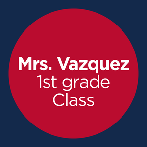 Team Page: 1st Grade – Mrs. Vazquez
